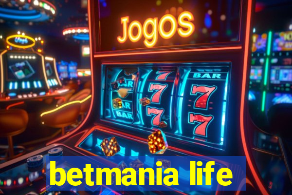 betmania life